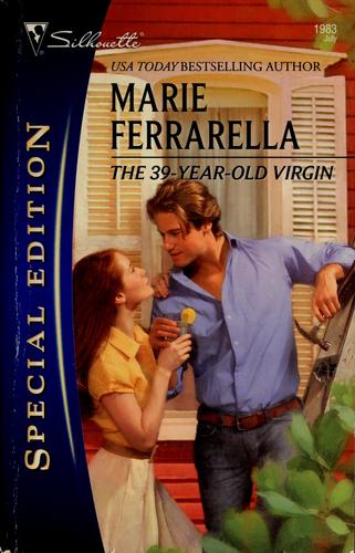 The 39-Year-Old Virgin (Silhouette Special Edition)