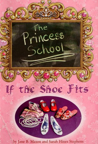 Princess School: If The Shoe Fits