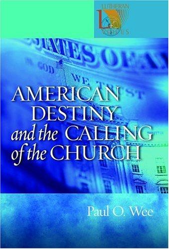 American Destiny And The Calling Of The Church