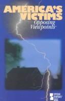 America's Victims: Opposing Viewpoints
