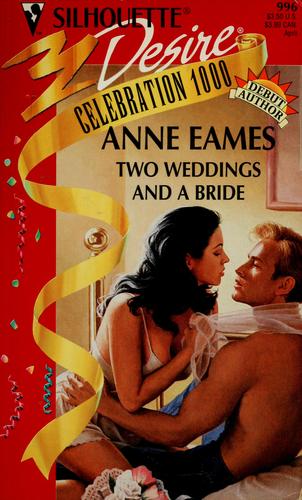Two Weddings And A Bride (Debut Author) (Silhouette Desire, No 996)