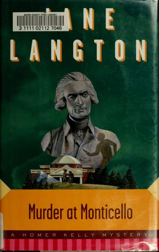 Murder at Monticello: A Homer Kelly Mystery