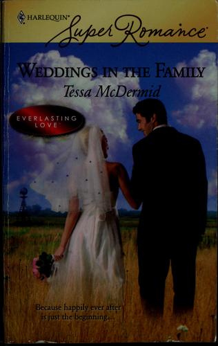 Weddings In The Family (Harlequin Superromance)