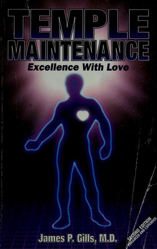 Temple Maintenance: excellence, with love