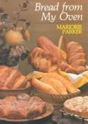 Bread From My Oven (Quiet Time Books For Women)
