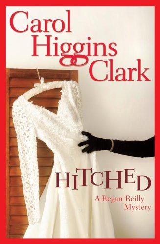 Hitched (Regan Reilly Mysteries, No. 9): a Regan Reilly mystery