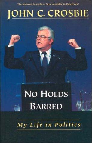 No Holds Barred: My Life In Politics