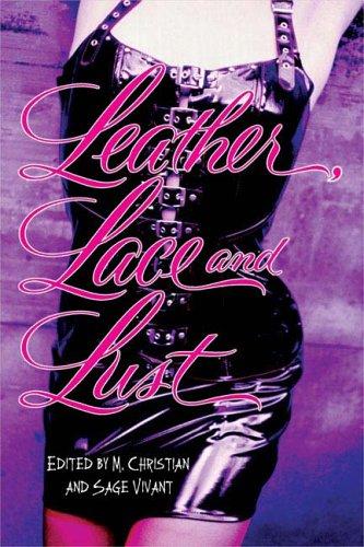 Leather, Lace And Lust