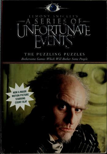 The Puzzling Puzzles: Bothersome Games Which Will Bother Some People (A Series Of Unfortunate Events Activity Book)