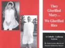 They Glorified Mary...We Glorified Rice: A Catholic-Lutheran Lexicon