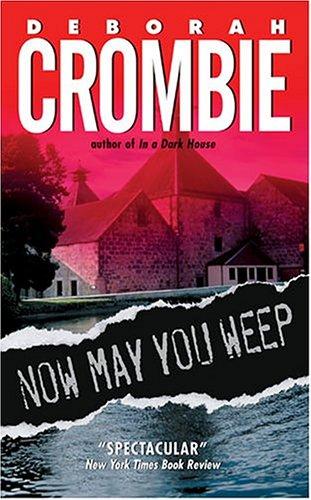 Now May You Weep: A Novel