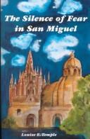 The Silence Of Fear In San Miguel