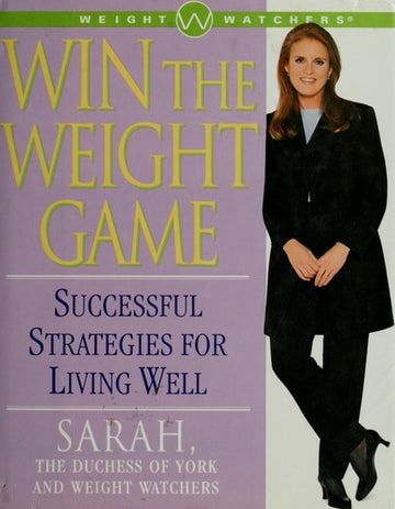 Win The Weight Game : Successful Strategies For Living Well