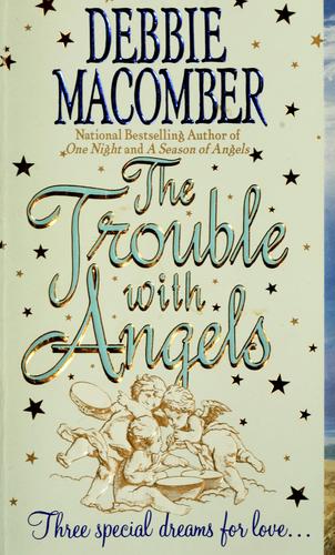 The Trouble With Angels (Harper Monogram)