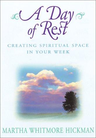 A Day Of Rest: Creating Spiritual Space In Your Week