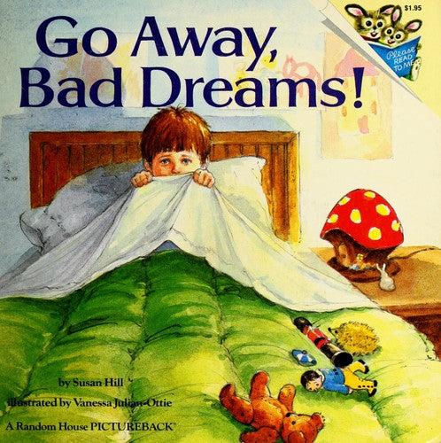 Go Away, Bad Dreams (Random House Pictureback)
