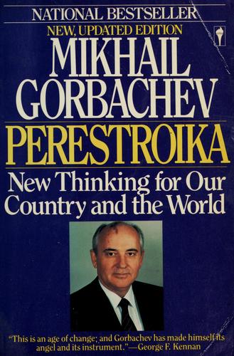 Perestroika: New Thinking For Our Country And The World