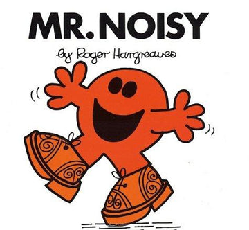 Mr. Noisy (Mr. Men And Little Miss)