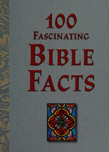 100 Fascinating Bible Facts