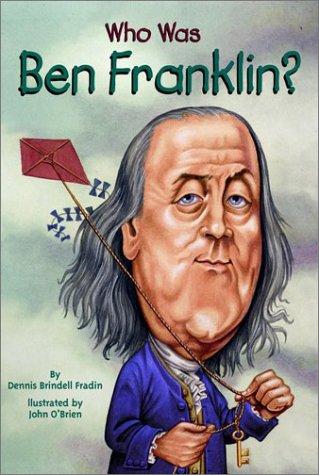Who Was Ben Franklin? (Who Was...?)