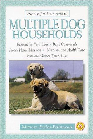 Multiple Dog Households (Advice For Pet Owners)