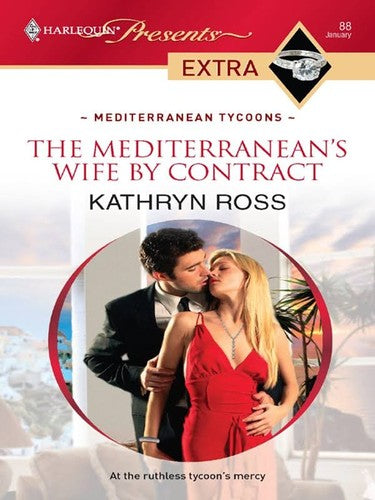 The Mediterranean's Wife By Contract (Presents Extra)