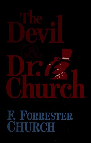 The Devil & Dr. Church: A Guide to Hell for Atheists and True Believers