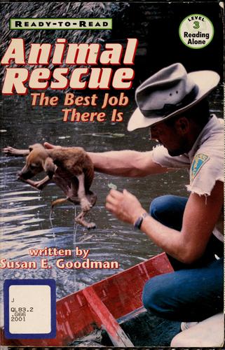 Animal Rescue Level 3: The Best Job There Is (Ready-To-Read: Level 3)