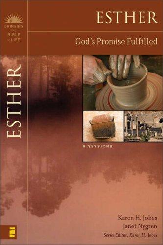 Esther: God Fulfills A Promise (Bringing The Bible To Life)