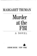 Murder At The FBI (without dust jacket)