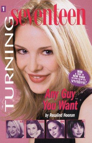 Turning Seventeen: Any Guy You Want