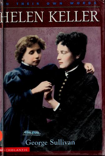 In Their Own Words: Helen Keller (In Their Own Words)