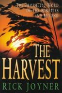 The Harvest II: strategic vision for mobilizing the army of God