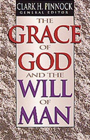 The Grace Of God And The Will Of Man