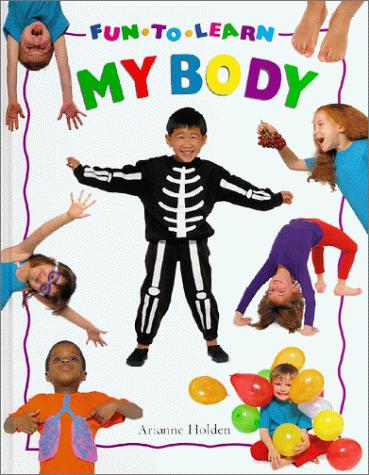 My Body (Fun to Learn)