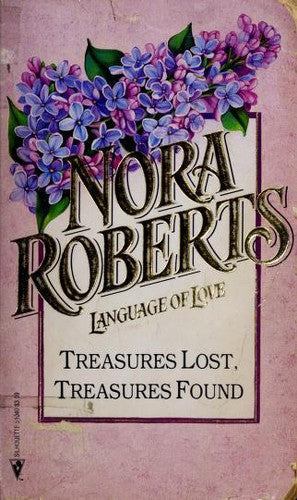 Treasures Lost, Treasures Found (Language Of Love Series #40) (Nora Roberts Language Of Love, No 40)