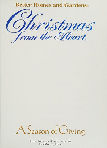 Better Homes And Gardens Christmas From The Heart A Season Of Giving