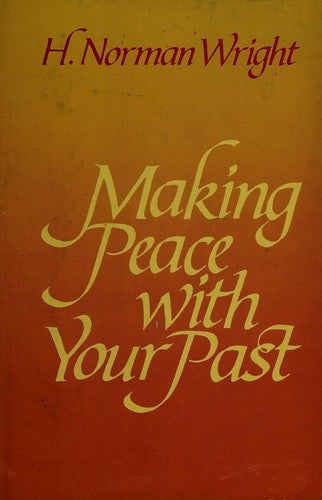 Making Peace With Your Past