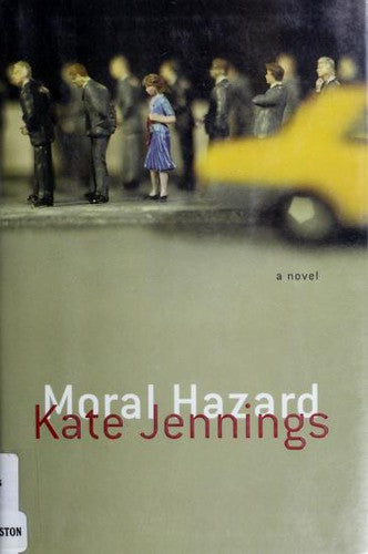 Moral Hazard: A Novel