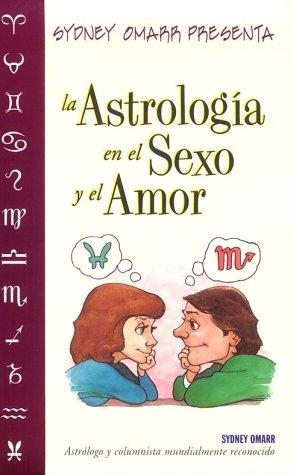 Sydney Omarr Presenta La Astrología En El Sexo Y El Amor