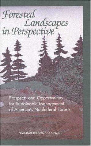 Forested Landscapes In Perspective: prospects and opportunities for sustainable management of America's nonfederal forests