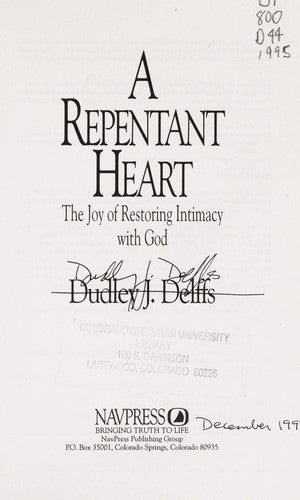 A Repentant Heart: the joy of restoring intimacy with God