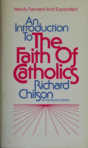 An Introduction To The Faith Of Catholics