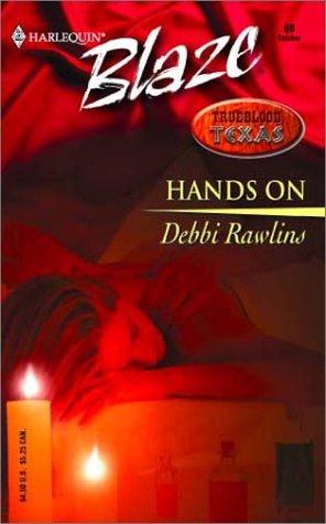 Hands On: Trueblood Texas (Harlequin Blaze, No 60)