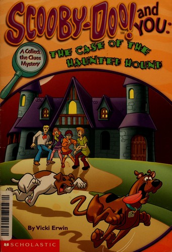 Scooby-Doo! And You: The Case Of The Haunted Hound (A Collect The Clues Mystery)