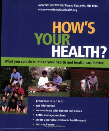 How's  Your Health: what you can do to make your health and health care better