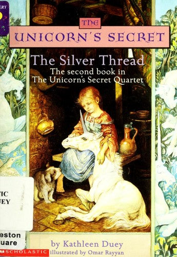 The Unicorn's Secret: The Silver Thread