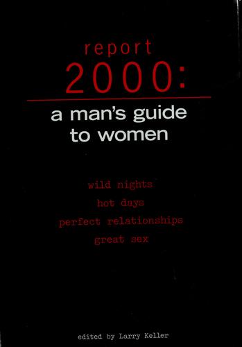 Report 2000: A Mans Guide To Women