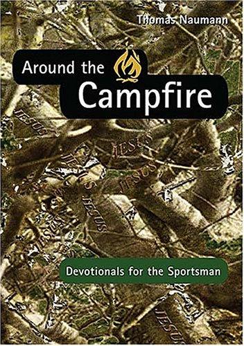 Around The Campfire: Devotionals for the Sportsman