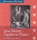 Encyclopedia Of First Ladies: Jane Means Appleton Pierce